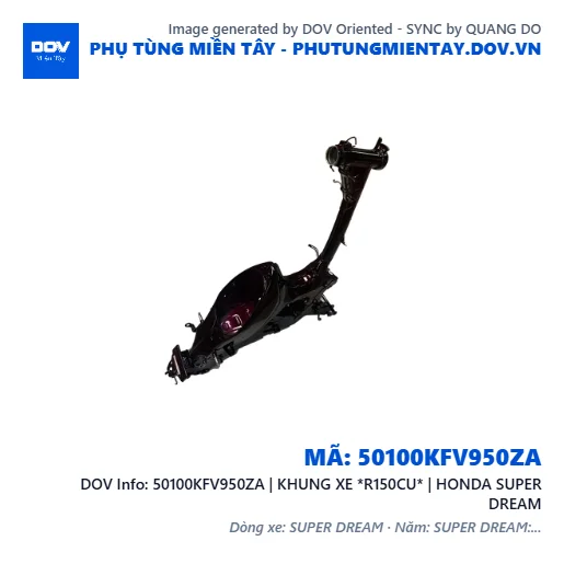 50100KFV950ZA | KHUNG XE *R150CU* | HONDA SUPER DREAM — 50100KFV950ZA