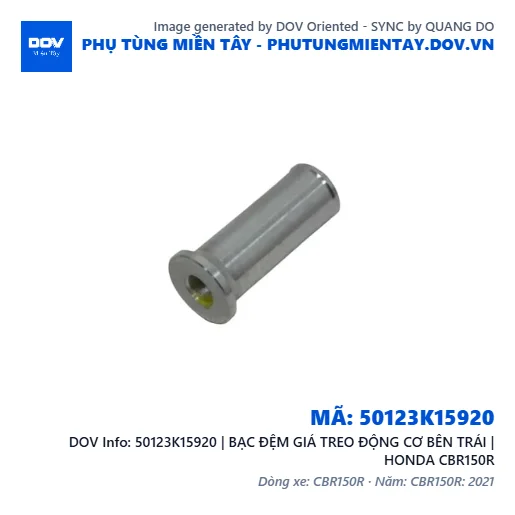 50123K15920 | BẠC ĐỆM GIÁ TREO ĐỘNG CƠ BÊN TRÁI | HONDA CBR150R — 50123K15920