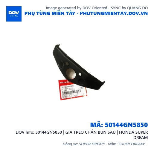 50144GN5850 | GIÁ TREO CHẮN BÙN SAU | HONDA SUPER DREAM — 50144GN5850
