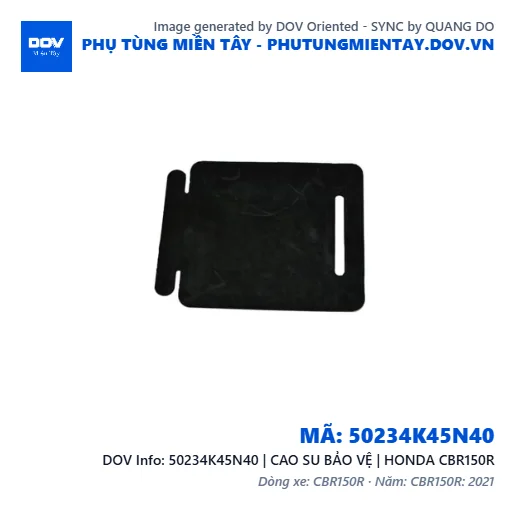 50234K45N40 | CAO SU BẢO VỆ | HONDA CBR150R — 50234K45N40