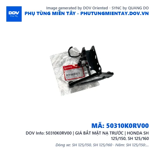 50310K0RV00 | GIÁ BẮT MẶT NẠ TRƯỚC | HONDA SH 125/150, SH 125/160 — 50310K0RV00