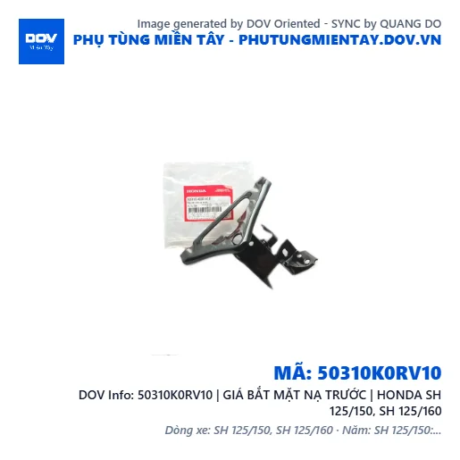 50310K0RV10 | GIÁ BẮT MẶT NẠ TRƯỚC | HONDA SH 125/150, SH 125/160 — 50310K0RV10