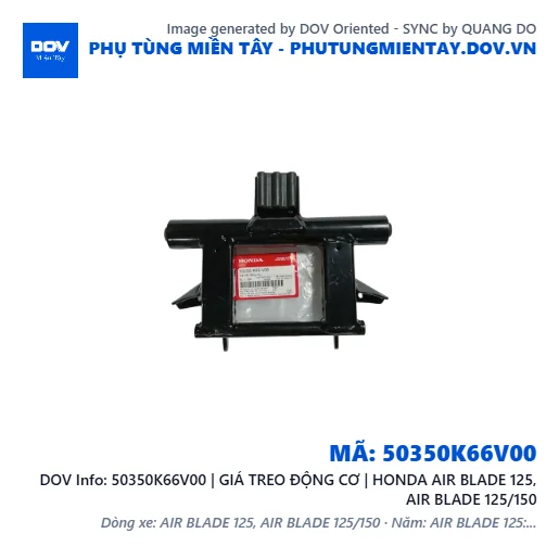 50350K66V00 | GIÁ TREO ĐỘNG CƠ | HONDA AIR BLADE 125, AIR BLADE 125/150 — 50350K66V00