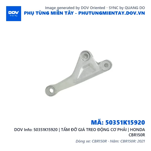 50351K15920 | TẤM ĐỠ GIÁ TREO ĐỘNG CƠ PHẢI | HONDA CBR150R — 50351K15920
