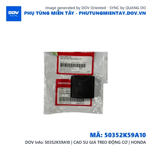50352K59A10 | CAO SU GIÁ TREO ĐỘNG CƠ | HONDA — 50352K59A10