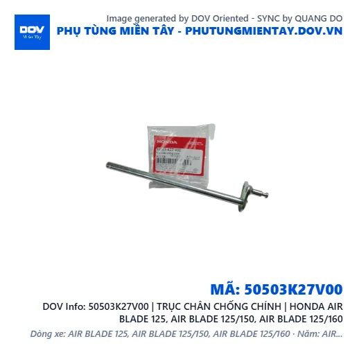 50503K27V00 | TRỤC CHÂN CHỐNG CHÍNH | HONDA AIR BLADE 125, AIR BLADE 125/150, AIR BLADE 125/160 — 50503K27V00