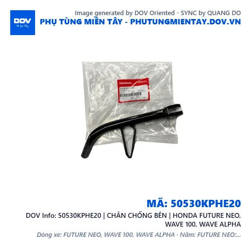 50530KPHE20 | CHÂN CHỐNG BÊN | HONDA FUTURE NEO, WAVE 100, WAVE ALPHA — 50530KPHE20