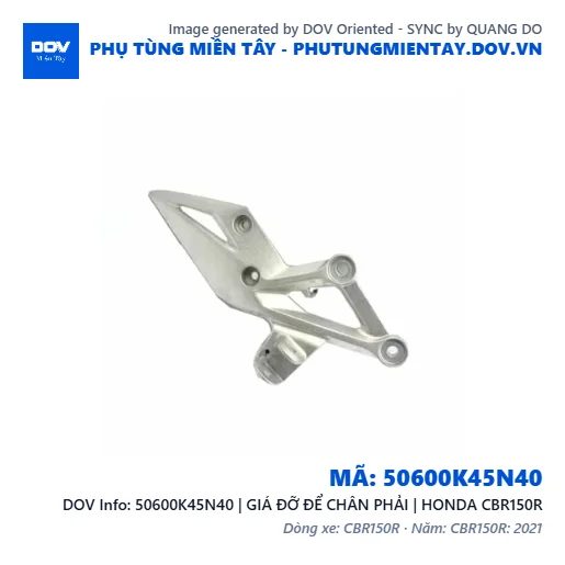 50600K45N40 | GIÁ ĐỠ ĐỂ CHÂN PHẢI | HONDA CBR150R — 50600K45N40