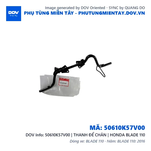 50610K57V00 | THANH ĐỂ CHÂN | HONDA BLADE 110 — 50610K57V00
