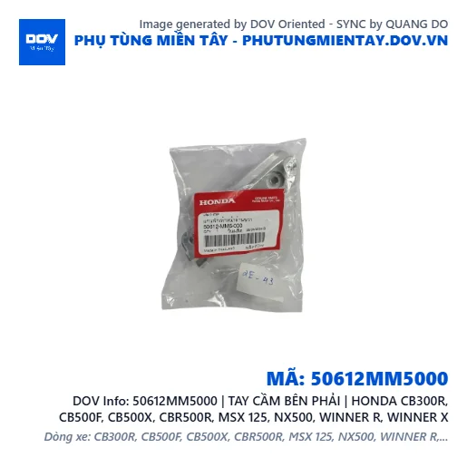 50612MM5000 | TAY CẦM BÊN PHẢI | HONDA CB300R, CB500F, CB500X, CBR500R, MSX 125, NX500, WINNER R, WINNER X — 50612MM5000