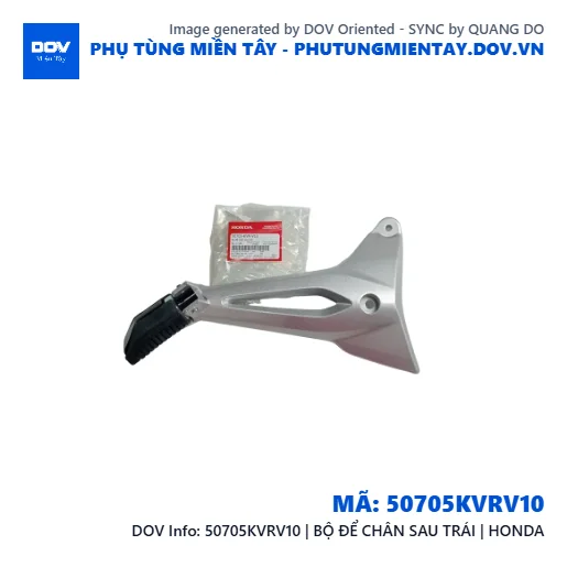 50705KVRV10 | BỘ ĐỂ CHÂN SAU TRÁI | HONDA — 50705KVRV10