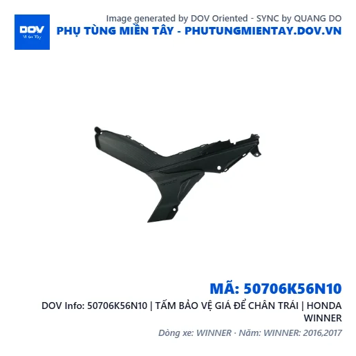 50706K56N10 | TẤM BẢO VỆ GIÁ ĐỂ CHÂN TRÁI | HONDA WINNER — 50706K56N10