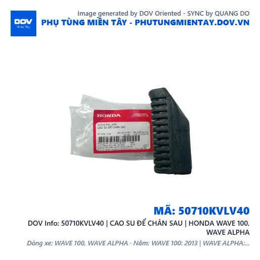 50710KVLV40 | CAO SU ĐỂ CHÂN SAU | HONDA WAVE 100, WAVE ALPHA — 50710KVLV40