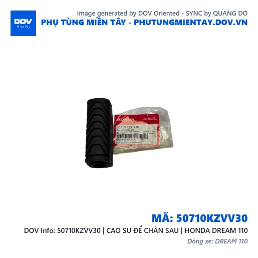 50710KZVV30 | CAO SU ĐỂ CHÂN SAU | HONDA DREAM 110 — 50710KZVV30