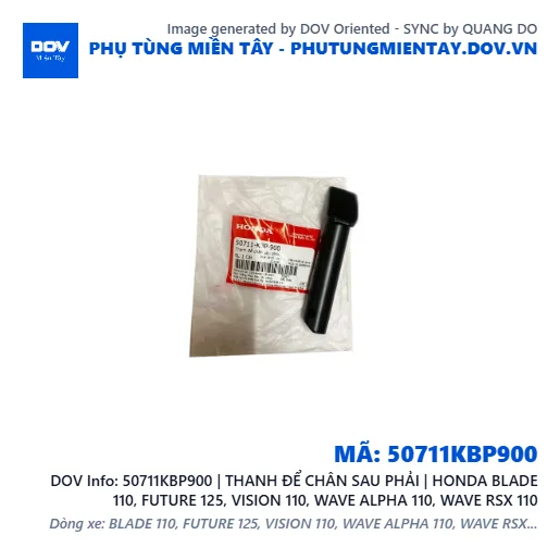 50711KBP900 | THANH ĐỂ CHÂN SAU PHẢI | HONDA BLADE 110, FUTURE 125, VISION 110, WAVE ALPHA 110, WAVE RSX 110 — 50711KBP900