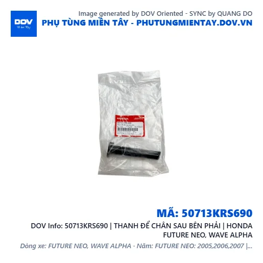 50713KRS690 | THANH ĐỂ CHÂN SAU BÊN PHẢI | HONDA FUTURE NEO, WAVE ALPHA — 50713KRS690
