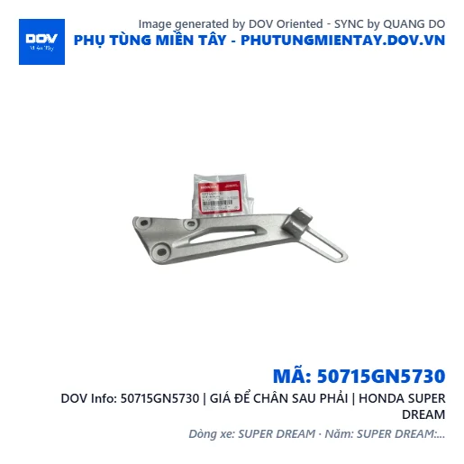 50715GN5730 | GIÁ ĐỂ CHÂN SAU PHẢI | HONDA SUPER DREAM — 50715GN5730