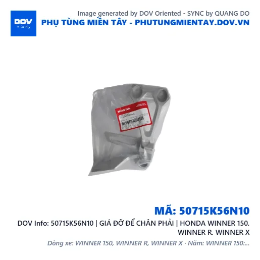 50715K56N10 | GIÁ ĐỠ ĐỂ CHÂN PHẢI | HONDA WINNER 150, WINNER R, WINNER X — 50715K56N10