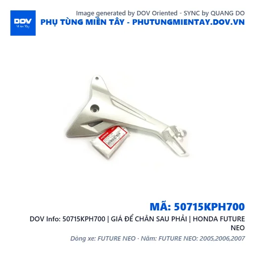 50715KPH700 | GIÁ ĐỂ CHÂN SAU PHẢI | HONDA FUTURE NEO — 50715KPH700