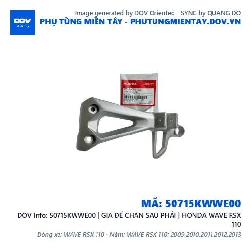 50715KWWE00 | GIÁ ĐỂ CHÂN SAU PHẢI | HONDA WAVE RSX 110 — 50715KWWE00
