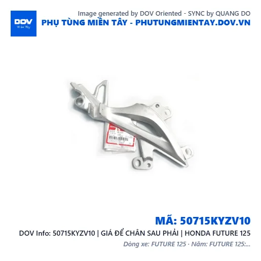 50715KYZV10 | GIÁ ĐỂ CHÂN SAU PHẢI | HONDA FUTURE 125 — 50715KYZV10