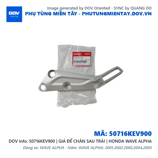 50716KEV900 | GIÁ ĐỂ CHÂN SAU TRÁI | HONDA WAVE ALPHA — 50716KEV900