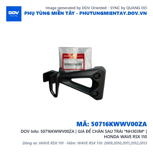 50716KWWV00ZA | GIÁ ĐỂ CHÂN SAU TRÁI *NH303M* | HONDA WAVE RSX 110 — 50716KWWV00ZA