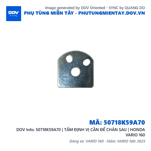 50718K59A70 | TẤM ĐỊNH VỊ CẦN ĐỂ CHÂN SAU | HONDA VARIO 160 — 50718K59A70