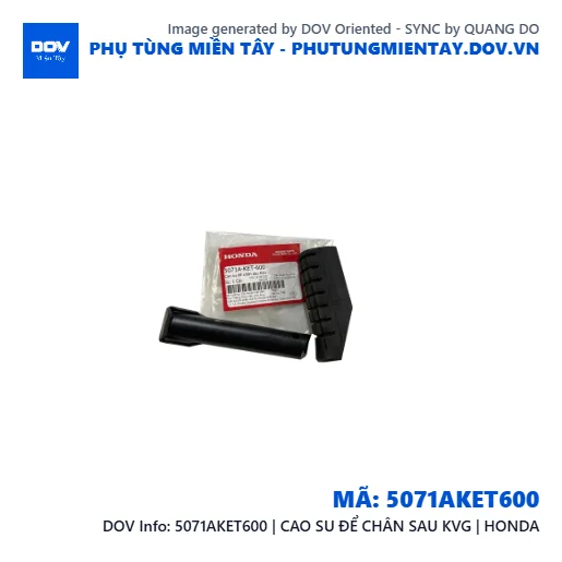 5071AKET600 | CAO SU ĐỂ CHÂN SAU KVG | HONDA — 5071AKET600