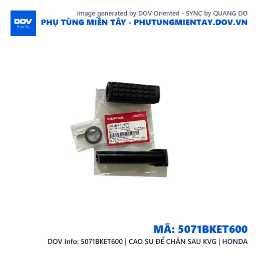 5071BKET600 | CAO SU ĐỂ CHÂN SAU KVG | HONDA — 5071BKET600