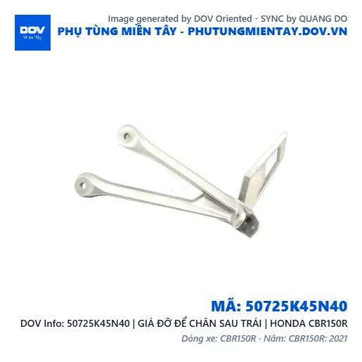 50725K45N40 | GIÁ ĐỠ ĐỂ CHÂN SAU TRÁI | HONDA CBR150R — 50725K45N40