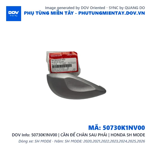 50730K1NV00 | CẦN ĐỂ CHÂN SAU PHẢI | HONDA SH MODE — 50730K1NV00