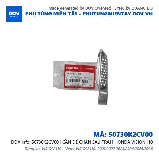 50730K2CV00 | CẦN ĐỂ CHÂN SAU TRÁI | HONDA VISION 110 — 50730K2CV00