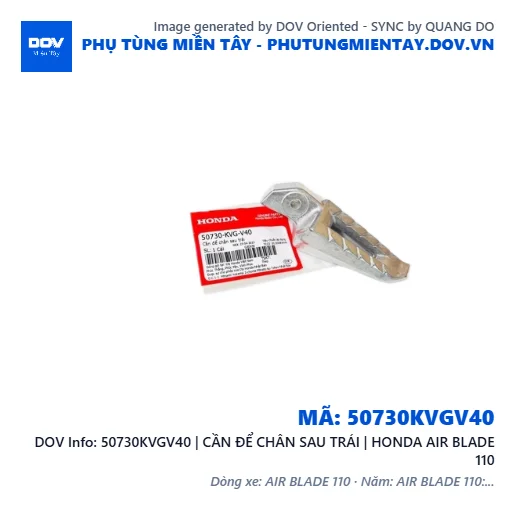 50730KVGV40 | CẦN ĐỂ CHÂN SAU TRÁI | HONDA AIR BLADE 110 — 50730KVGV40