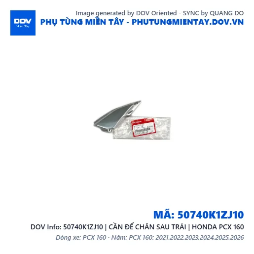 50740K1ZJ10 | CẦN ĐỂ CHÂN SAU TRÁI | HONDA PCX 160 — 50740K1ZJ10