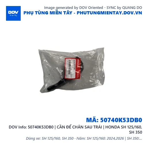 50740K53DB0 | CẦN ĐỂ CHÂN SAU TRÁI | HONDA SH 125/160, SH 350 — 50740K53DB0
