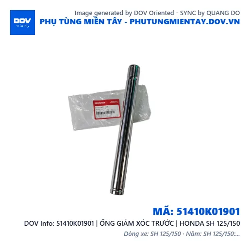 51410K01901 | ỐNG GIẢM XÓC TRƯỚC | HONDA SH 125/150 — 51410K01901