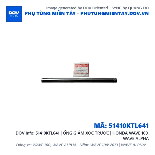 51410KTL641 | ỐNG GIẢM XÓC TRƯỚC | HONDA WAVE 100, WAVE ALPHA — 51410KTL641