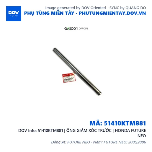 51410KTM881 | ỐNG GIẢM XÓC TRƯỚC | HONDA FUTURE NEO — 51410KTM881