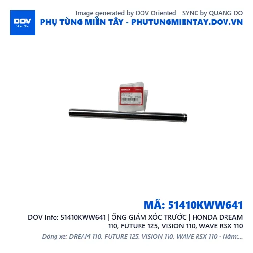 51410KWW641 | ỐNG GIẢM XÓC TRƯỚC | HONDA DREAM 110, FUTURE 125, VISION 110, WAVE RSX 110 — 51410KWW641