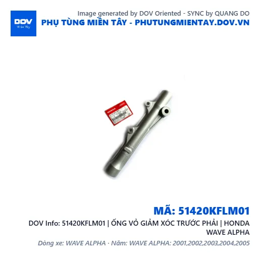 51420KFLM01 | ỐNG VỎ GIẢM XÓC TRƯỚC PHẢI | HONDA WAVE ALPHA — 51420KFLM01