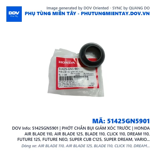 51425GN5901 | PHỚT CHẮN BỤI GIẢM XÓC TRƯỚC | HONDA AIR BLADE 110, AIR BLADE 125, BLADE 110, CLICK 110, DREAM 110, FUTURE 125, FUTURE NEO, SUPER CUB C125, SUPER DREAM, VARIO 160, VISION 110, WAVE 100, WAVE ALPHA, WAVE ALPHA 110, WAVE RSX 110 — 51425GN5901