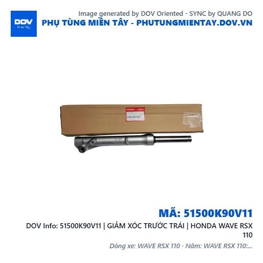 51500K90V11 | GIẢM XÓC TRƯỚC TRÁI | HONDA WAVE RSX 110 — 51500K90V11