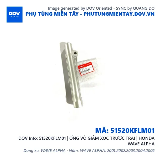 51520KFLM01 | ỐNG VỎ GIẢM XÓC TRƯỚC TRÁI | HONDA WAVE ALPHA — 51520KFLM01