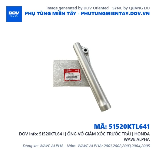 51520KTL641 | ỐNG VỎ GIẢM XÓC TRƯỚC TRÁI | HONDA WAVE ALPHA — 51520KTL641