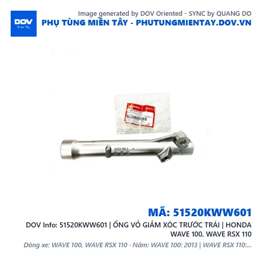 51520KWW601 | ỐNG VỎ GIẢM XÓC TRƯỚC TRÁI | HONDA WAVE 100, WAVE RSX 110 — 51520KWW601