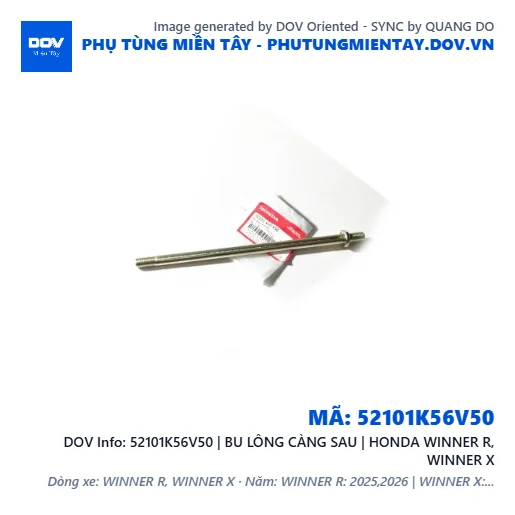 52101K56V50 | BU LÔNG CÀNG SAU | HONDA WINNER R, WINNER X — 52101K56V50