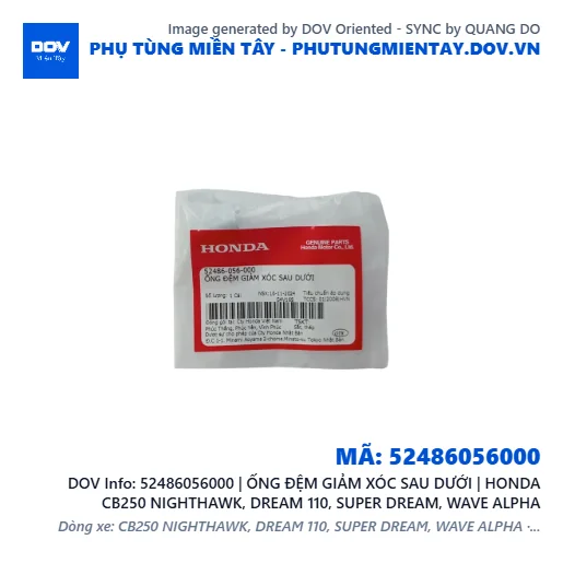 52486056000 | ỐNG ĐỆM GIẢM XÓC SAU DƯỚI | HONDA CB250 NIGHTHAWK, DREAM 110, SUPER DREAM, WAVE ALPHA — 52486056000