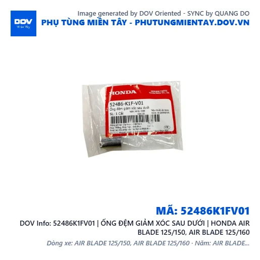 52486K1FV01 | ỐNG ĐỆM GIẢM XÓC SAU DƯỚI | HONDA AIR BLADE 125/150, AIR BLADE 125/160 — 52486K1FV01