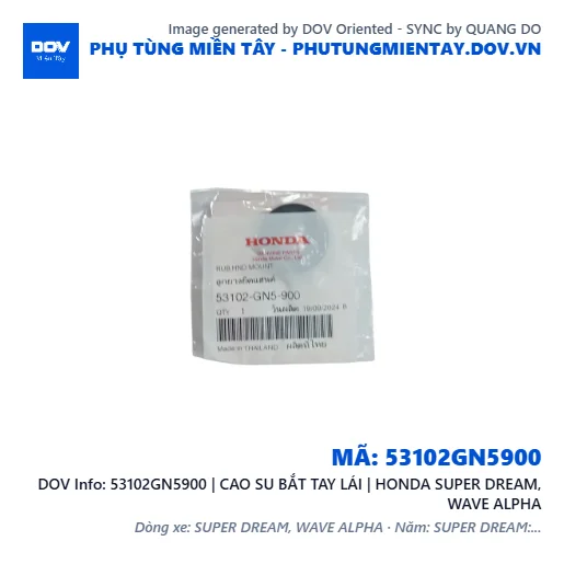 53102GN5900 | CAO SU BẮT TAY LÁI | HONDA SUPER DREAM, WAVE ALPHA — 53102GN5900